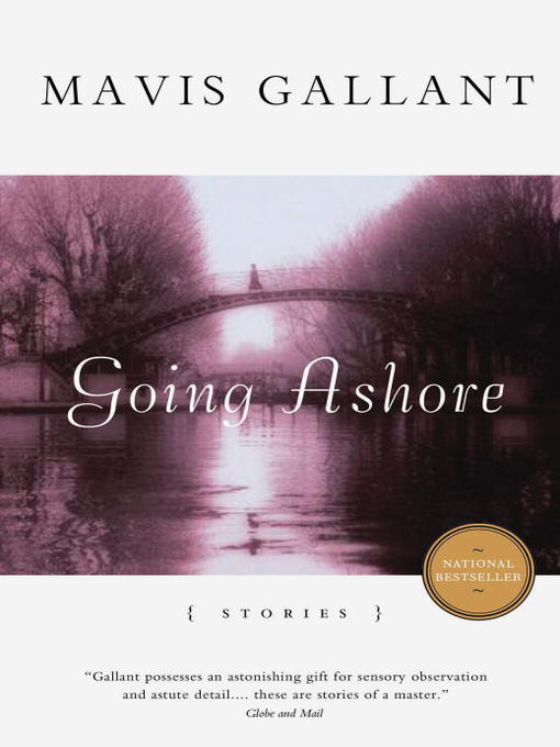 Title details for Going Ashore by Mavis Gallant - Wait list